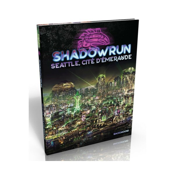 Shadowrun 6 -Seattle Cité D'Emeraude