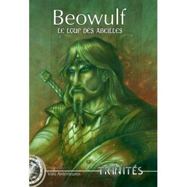 Trinités - Beowulf - Le loup des Abeilles
