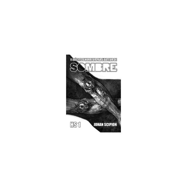 Sombre - La Peur comme au Cinéma HS n°1