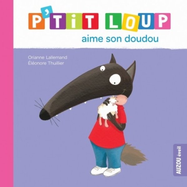 P'tit Loup aime son doudou