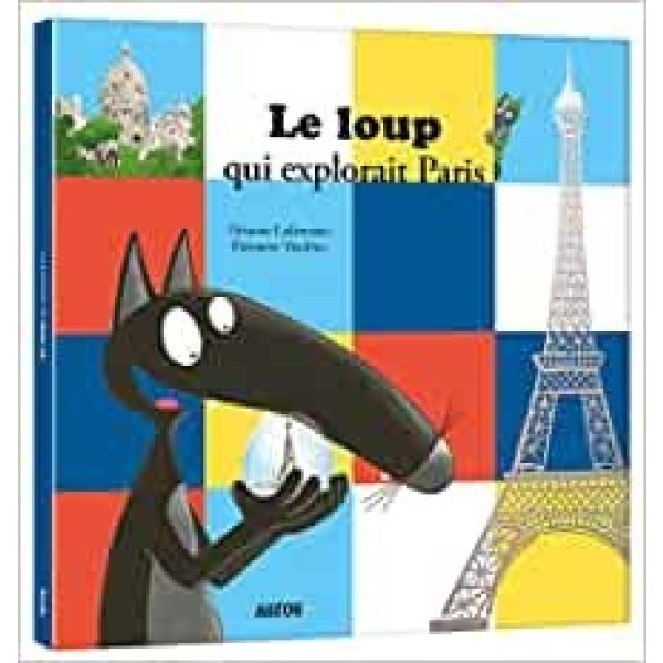 Le loup qui explorait Paris (cartonné)