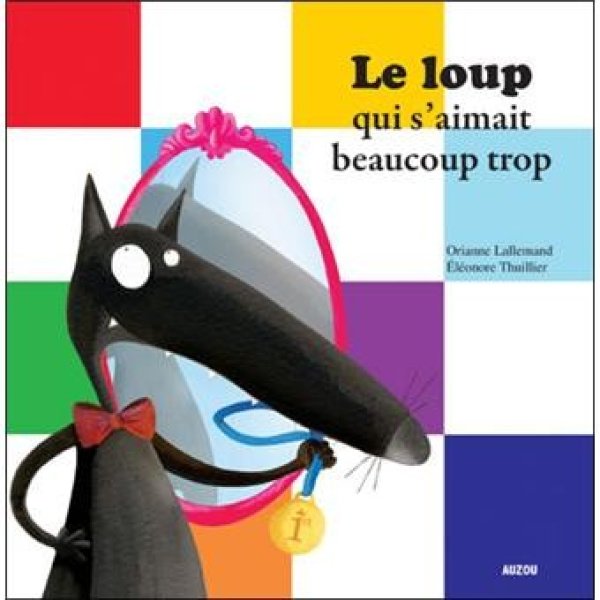 Le loup qui s'aimait beaucoup