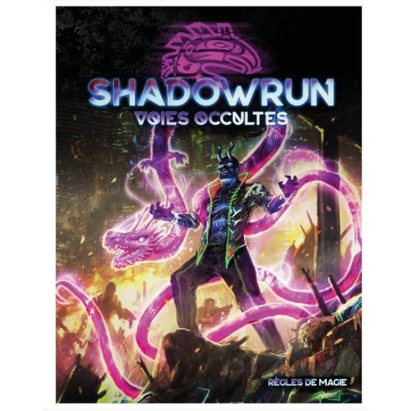 Shadowrun 6 - Voies Occultes