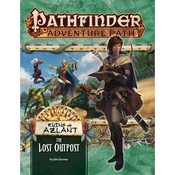 Pathfinder Adventure Path - The Lost Outpost (Ruins of Azlant 1 of 6)