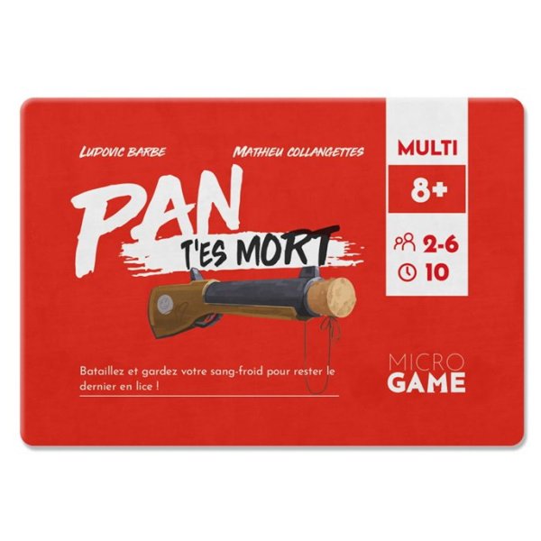 Pan t'es mort - Microgame