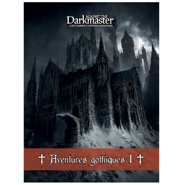 Against The Darkmaster -Aventures gothiques 1