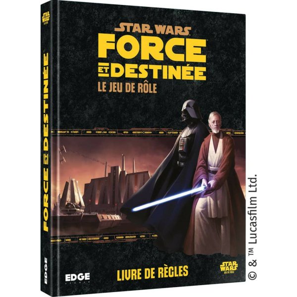 Star Wars JDR  - Force et destinée - Livre de règles