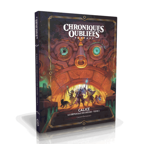 Chroniques Oubliées Fantasy 2°Edition - Calice - Tome 2