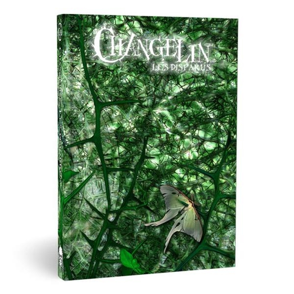Changelin - Les Disparus - Chêne, Epine, et Frêne
